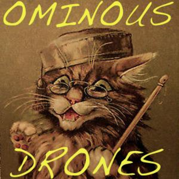 Ominous Drones