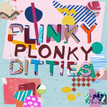 Plinky Plonky Ditties