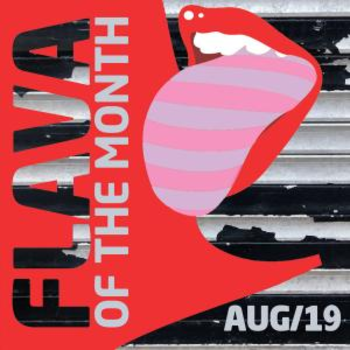 FLAVA Of The Month AUG 19