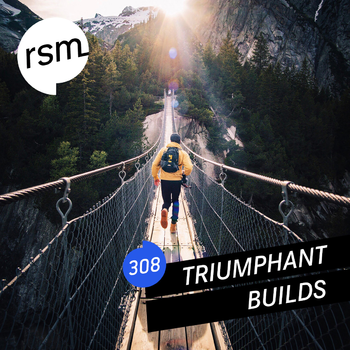 RSM308 Triumphant Builds