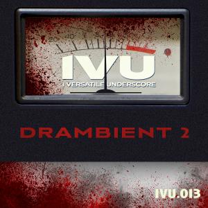 Drambient: Volume 2