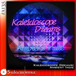 Kaleidoscope Dreams: Ambient Indie
