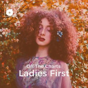 Off The Charts: Ladies First