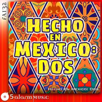 05A132 - Hecho En Mexico Volume 2