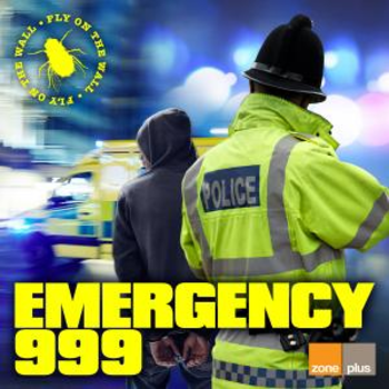 ZONE 620 Fly On The Wall - Emergency 999