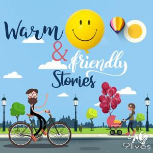 Warm and Friendly Stories