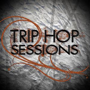 TRIP HOP SESSIONS