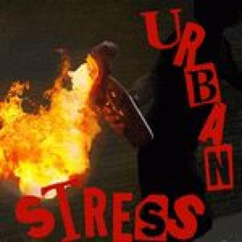 URBAN STRESS
