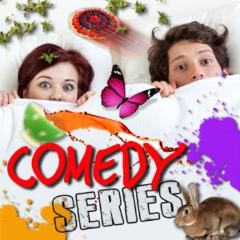 COMEDY SERIES