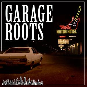 GARAGE ROOTS