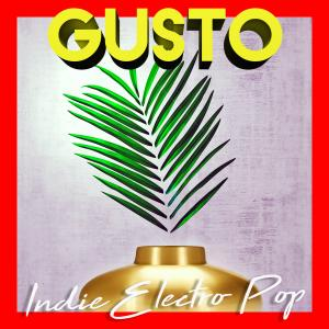 Gusto - Indie Electro Pop