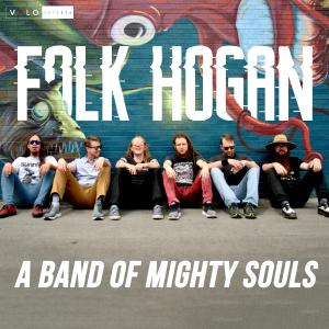 Folk Hogan - Band Of Mighty Souls