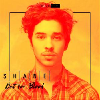 Shane - Out For Blood