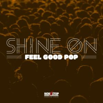 Shine On - Feel Good Pop