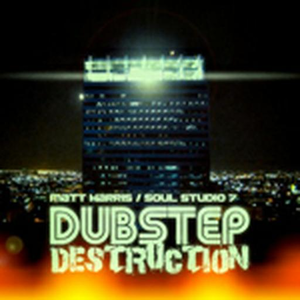 Dubstep Destruction