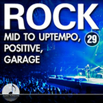 Rock 29 Mid To Uptempo, Positive, Garage