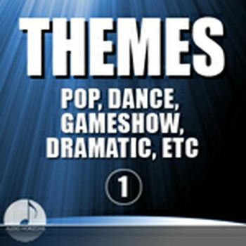 Themes 01 Pop, Dance, Game Show, Dramatic, Etc