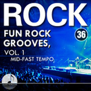 Rock 36 Fun Rock Grooves Vol 1 Mid-Fast Tempo