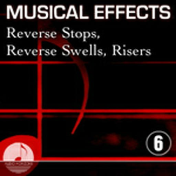 Musical Effects 06 Reverse Stops, Reverse Swells, Risers