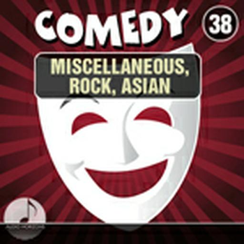 Comedy 38 Miscellaneous, Rock, Asian