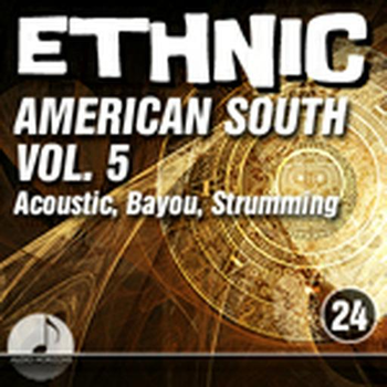 Ethnic 24 American South Vol 05 Acoustic, Bayou, Strumming