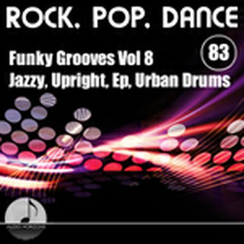 Rock Pop Dance 83 Funky Grooves Vol 08 Jazzy, Upright, Ep, Urban Drums