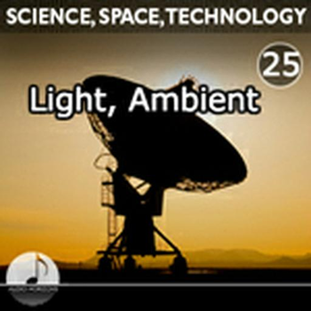 Science, Space, Technology 25 Light, Ambient