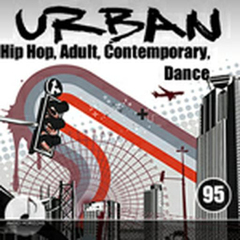 Urban 95 Hip Hop, Adult Contemporary, Dance