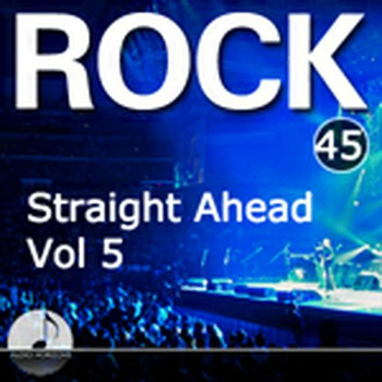 Rock 45 Straight Ahead Vol 5