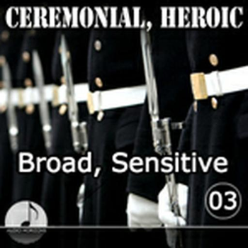 Ceremonial Heroic 03 Broad, Sensitive