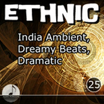 Ethnic 25 India Ambient, Dreamy Beats, Dramatic