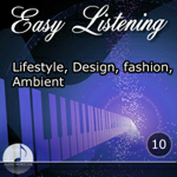 Easy Listening 10 Lifestyle, Design, Fashion, Ambient
