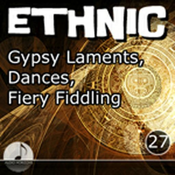 Ethnic 27 Gypsy Laments, Dances, Fiery Fiddling