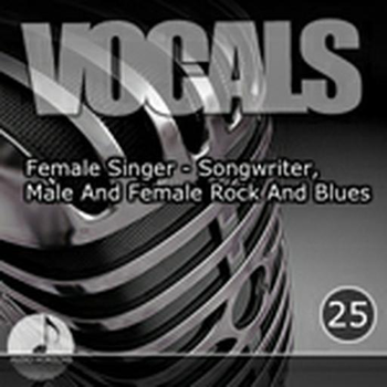 Vocals 25 Female Singer-Songwriter, Male And Female Rock And Blues