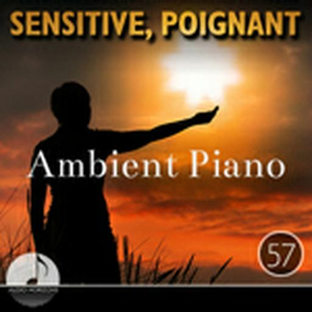 Sensitive, Poignant 57 Ambient Piano