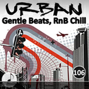 Urban 106 Gentle Beats, Rnb Chill