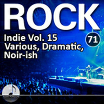 Rock 71 Indie Vol 15 Various, Dramatic, Noir-Ish