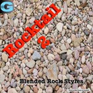 Rocktail 2 - Blended Rock Styles