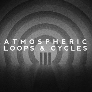 Atmospheric Loops & Cycles Vol. III