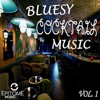 Bluesy Cocktail Music Vol. 1
