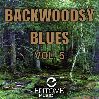 Backwoodsy Blues Vol. 5