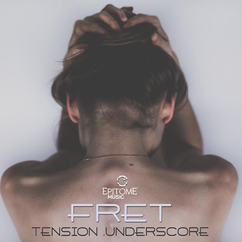 FRET - Tension Underscore Vol. 1