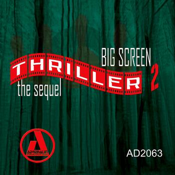 Big Screen Thriller 2 The Sequel