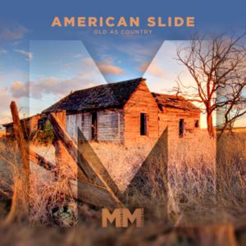  - American Slide - Old As Country
