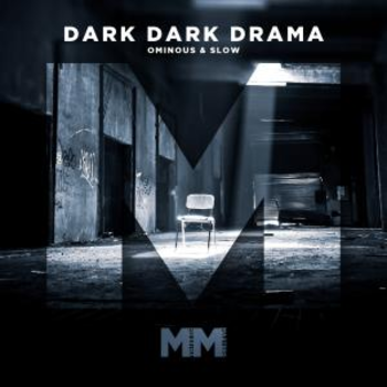  - Dark Dark Drama