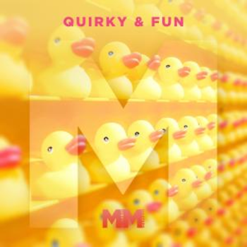  - Quirky & Fun