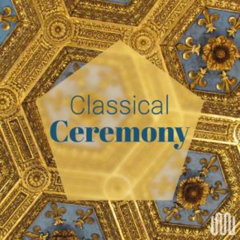 CLASSICAL CEREMONY