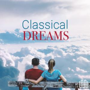 CLASSICAL DREAMS