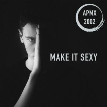 Make It Sexy (Pop EDM)