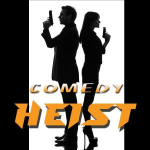 Comedy Heist